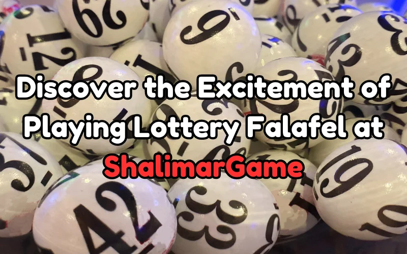 lottery falafel